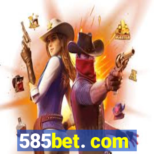 585bet. com